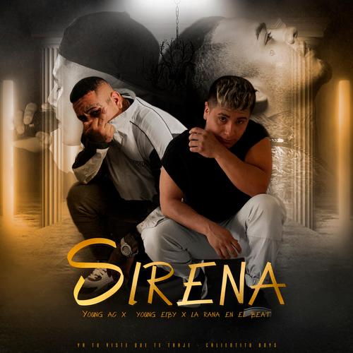 Sirena (feat. YOUNG EIBY) [Explicit]