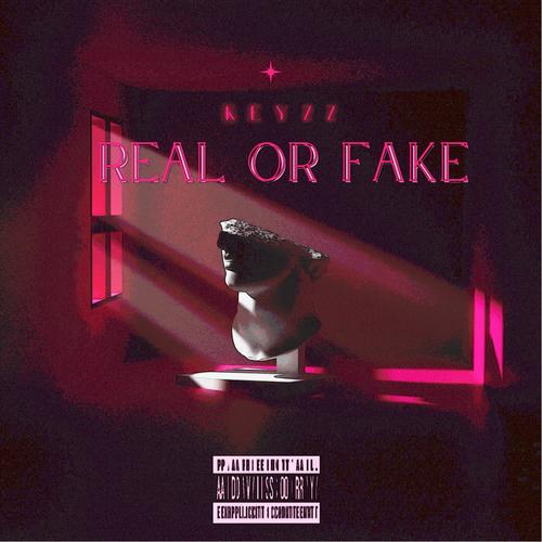 Real Or Fake (Explicit)