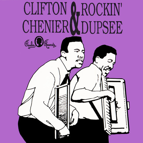 Clifton Chenier & Rockin' Dupsee