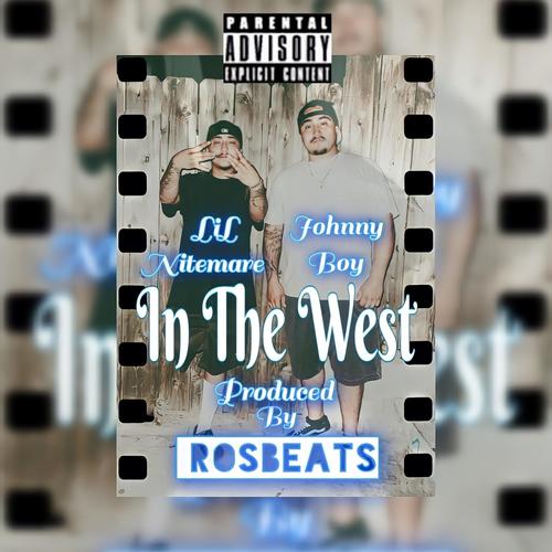 In The West (feat. Johnny Boy) [Explicit]