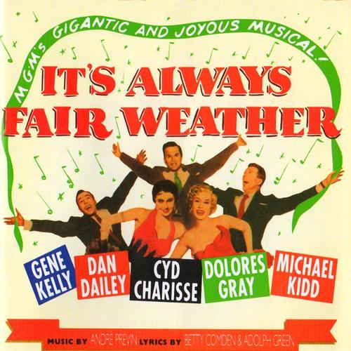 It's Always Fair Weather (original Motion Picture Soundtrack)