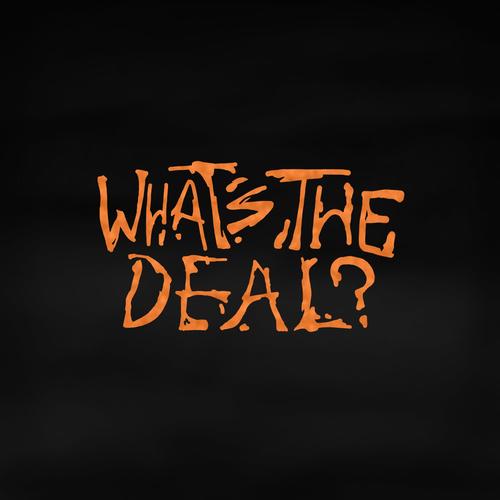 What's The Deal? (feat. Dubzy33) [Explicit]