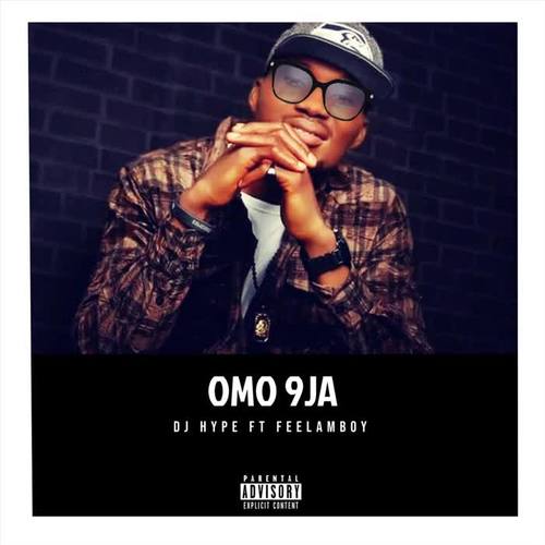 Omo 9ja (feat. Feelamboy) (Explicit)