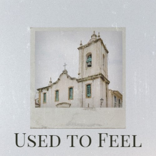 Used to Feel