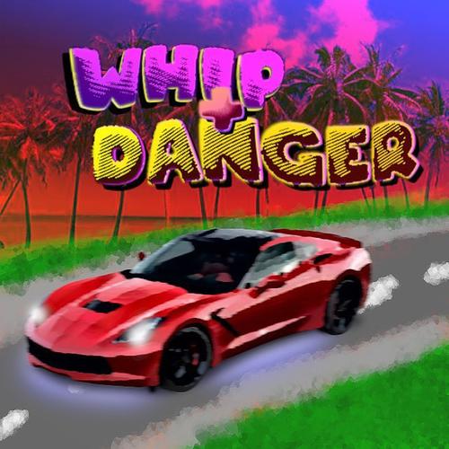 Whip + Danger (Explicit)