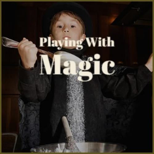 Playing With Magic