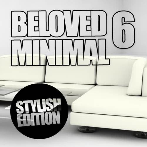 Beloved Minimal, Vol. 6: Stylish Edition