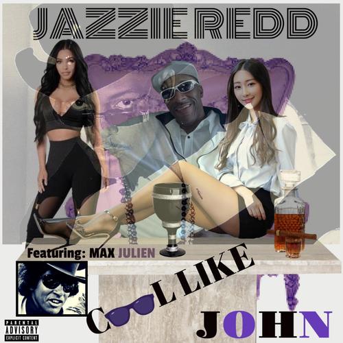 Cool Like John (feat. Max Julien) [Explicit]