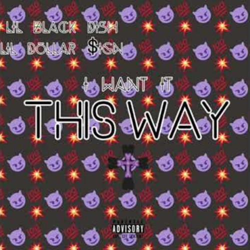 I Want It This Way (Explicit)