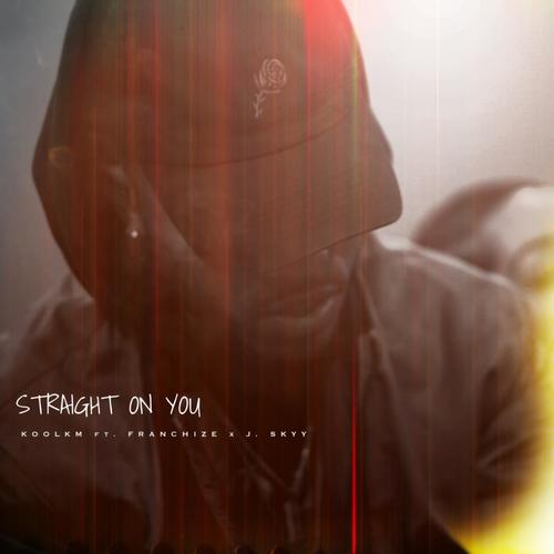 Straight On You (Explicit)