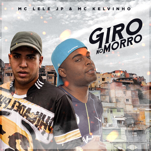 Giro no Morro (Explicit)