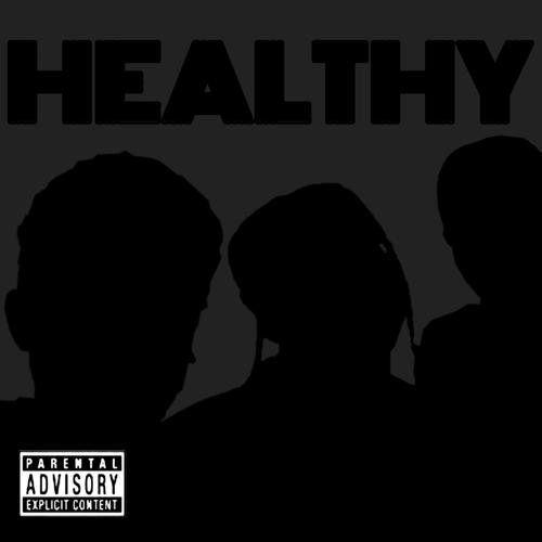 Healthy (feat. 24kgoldn, Milky Bear & Lil RT) [Explicit]