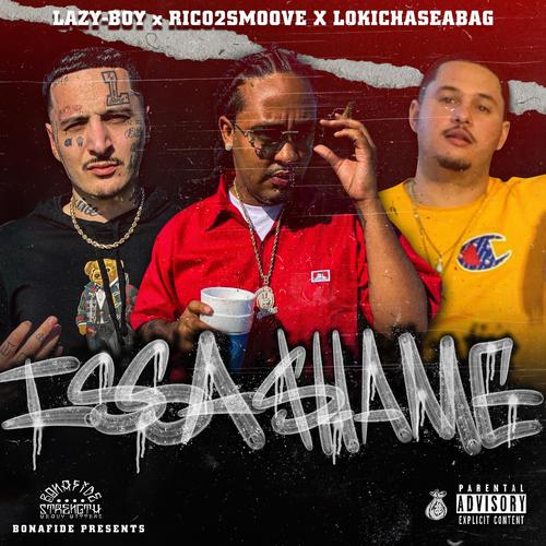 Issa Shame (feat. Rico 2 Smoove & Lazy-Boy) [Explicit]