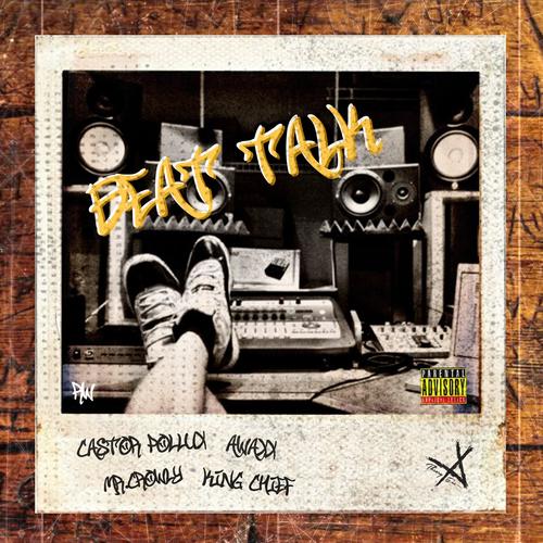 Beat Talk (feat. Mr. Crowley, Awaxx & Castor Pollux) [Explicit]