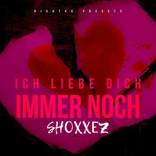 Ich Liebe dich immer noch (feat. SHOXXEZ)