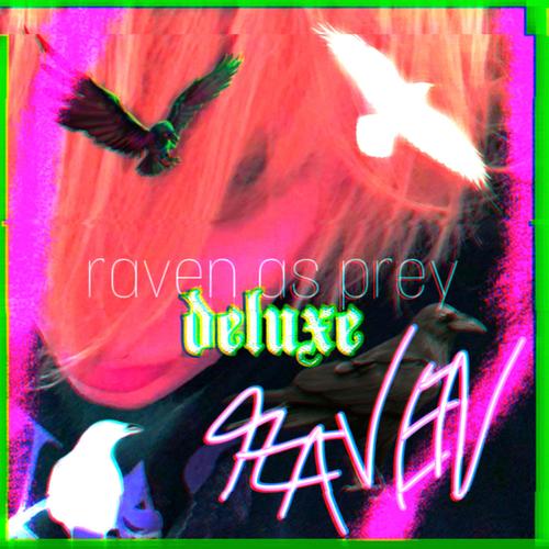 raven as prey (deluxe) [Explicit]