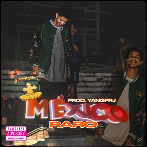 Mexico (feat. Yangprj) [Explicit]