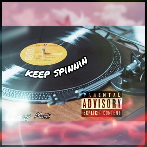 Keep Spinnin (Explicit)