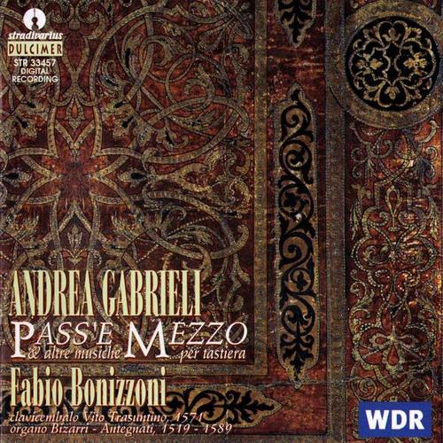 Gabrieli: Pass'e mezzo e atre musiche per tastiera