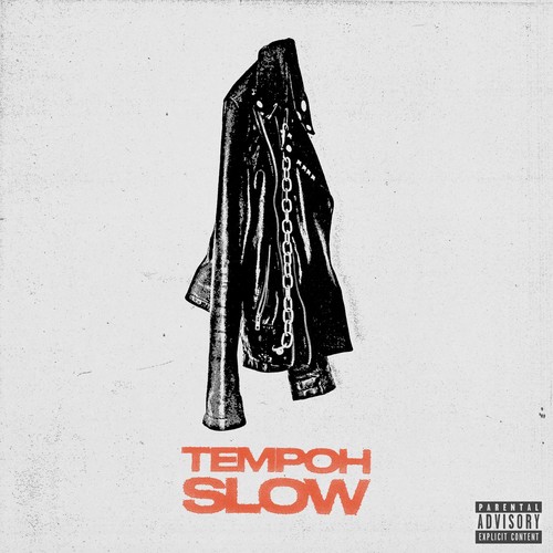 TEMPOH Slow (Explicit)