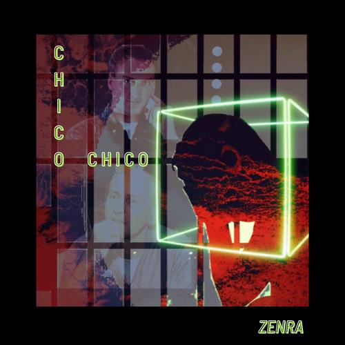 Chico Chico (Explicit)