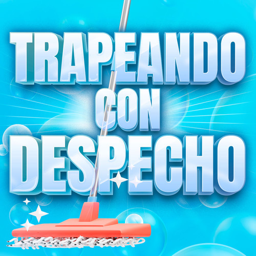 Trapeando con Despecho (Explicit)