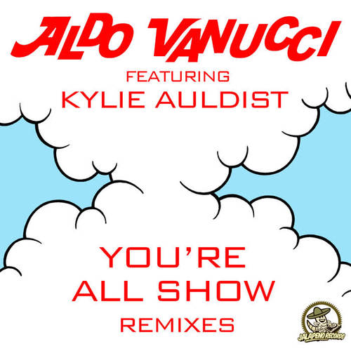 You're All Show (feat. Kylie Auldist) [Remixes] - EP