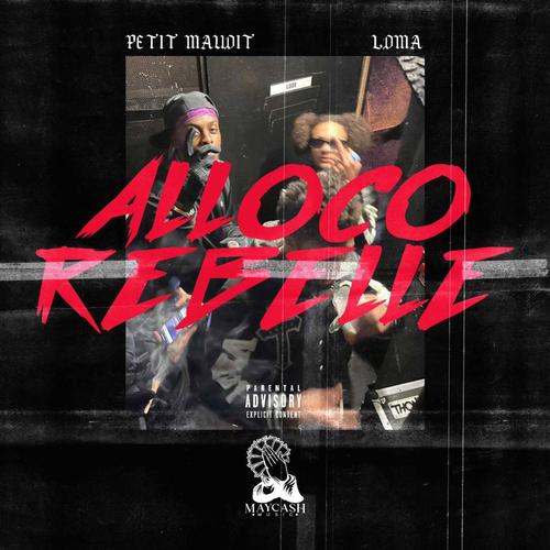 Alloco Rebelle (feat. Ldma) [Explicit]