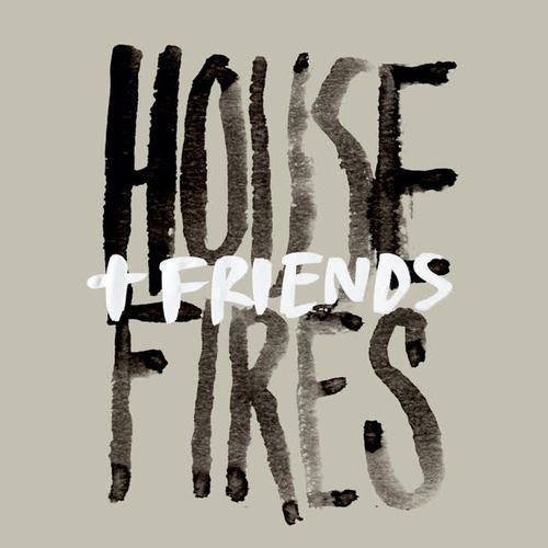 Housefires + Friends (Live)