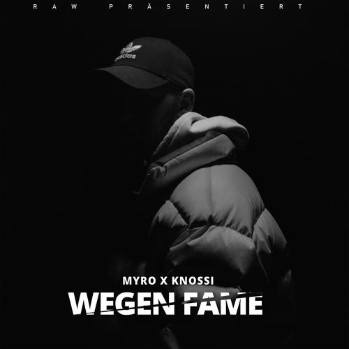 Wegen Fame (feat. Knossi) [Explicit]