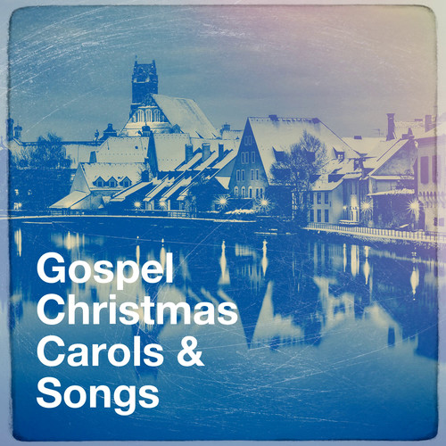 Gospel Christmas Carols & Songs