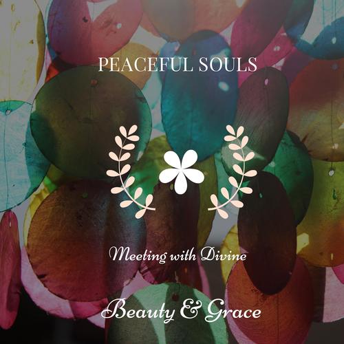 Peaceful Souls - Meeting With Divine