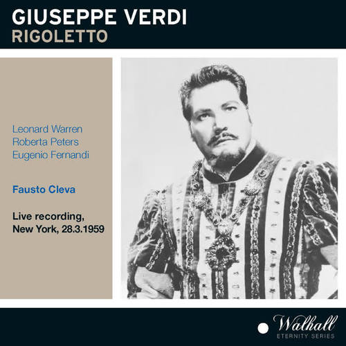 VERDI, G.: Rigoletto (Opera) [Warren, Peters, Fernandi, Metropolitan Opera Chorus and Orchestra, Cleva] [1959]