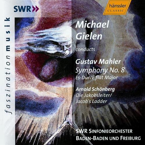 MAHLER: Symphony No.  8 in E-Flat Major / SCHOENBERG: Jakobsleiter (Die) [Gielen]