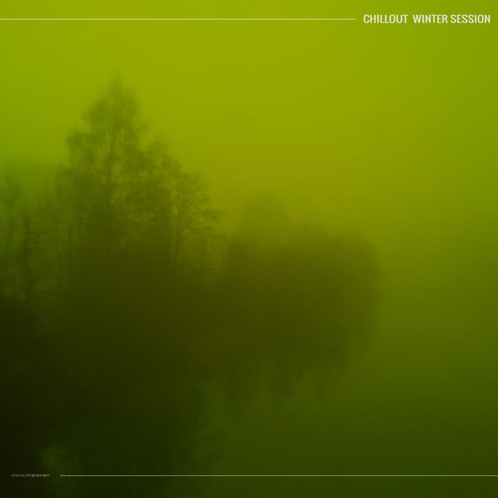 Chillout Winter Session