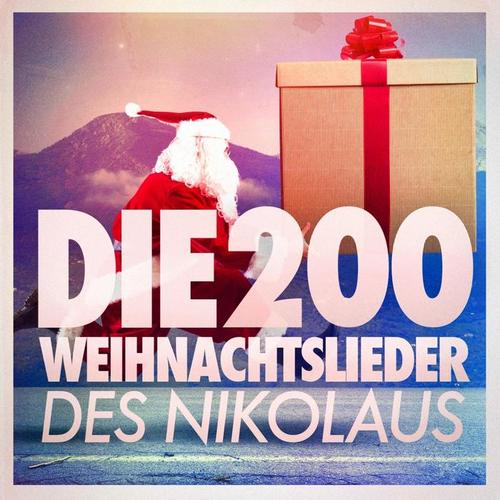 Die 200 Weihnachtslieder des Nikolaus