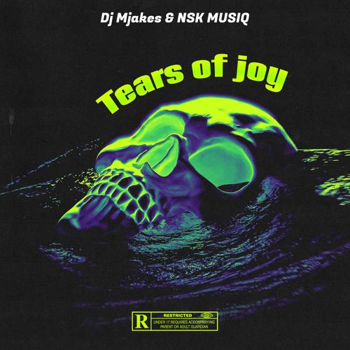 Tears Of Joy (feat. NSK Musiq)