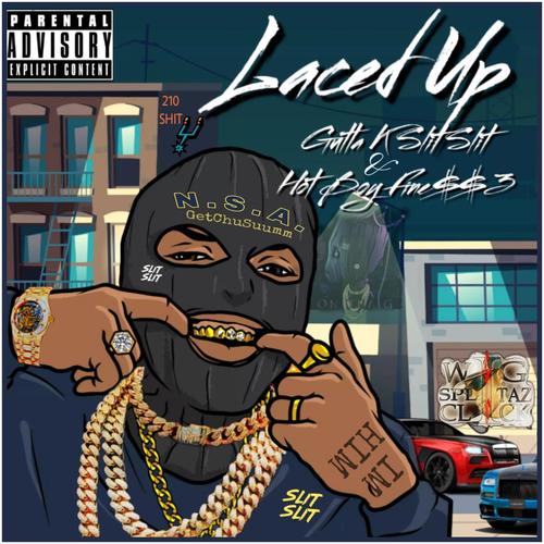 Laced Up (feat. Hot Boy Fine$$3) [Explicit]