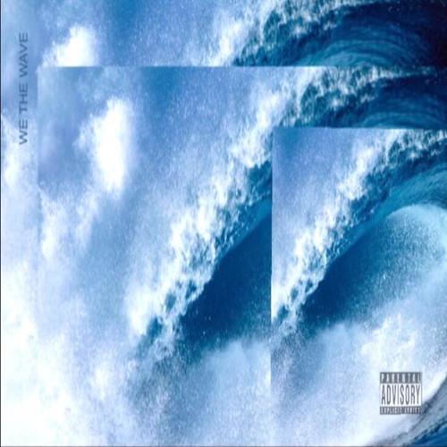 We The Wave (feat. Rello) [Explicit]
