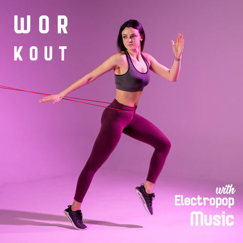 Workout with Electropop Music