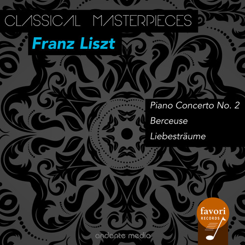 Classical Masterpieces - Franz Liszt: Liebesträume