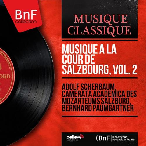 Musique à la cour de Salzbourg, vol. 2 (Mono Version)