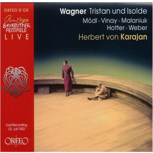 WAGNER, R.: Tristan und Isolde (Opera) [Mödl, Vinay, Malaniuk, Hotter, L. Weber, Bayreuth Festival Orchestra, Karajan] [1952]