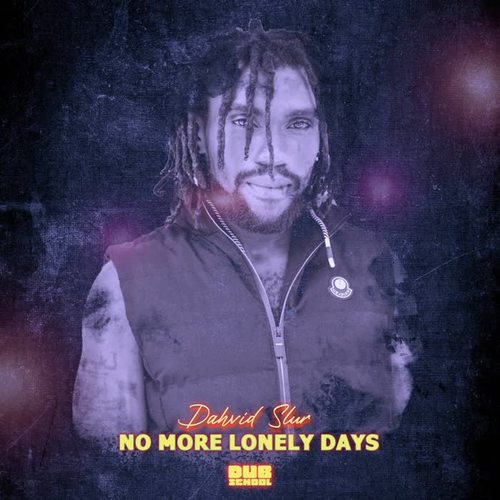 No More Lonely Days (feat. Dahvid Slur)