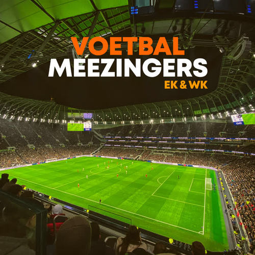 Voetbal Meezingers | EK & WK