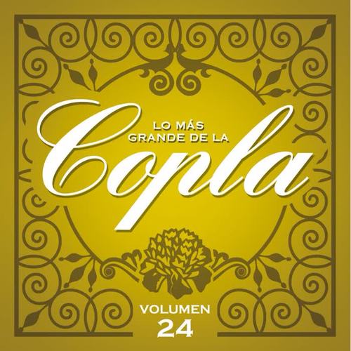 Lo Más Grande De La Copla - Vol. 24