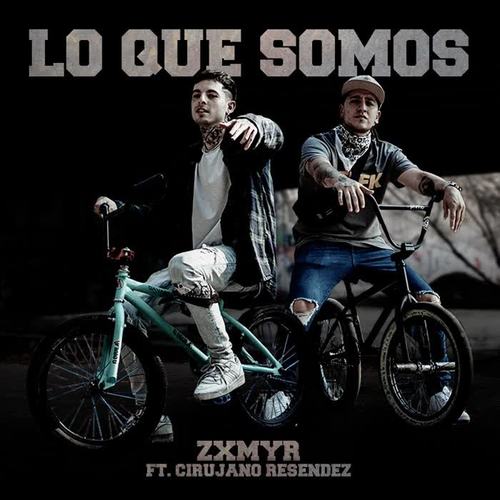 Lo Que Somos (Explicit)