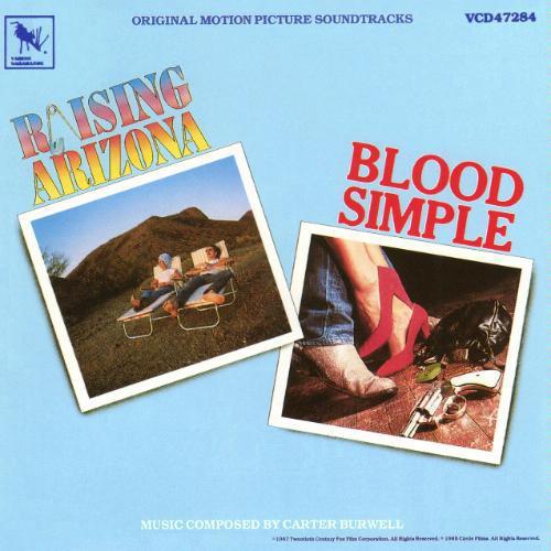 Raising Arizona / Blood Simple (Original Motion Picture Soundtracks)