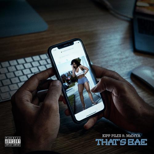 That's Bae (feat. MzDiya) (Explicit)