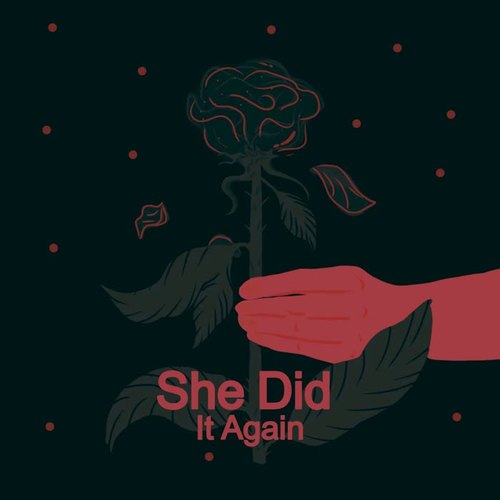 She Did It Again (feat. Just Kiddin, Adam Jensen & Abra Cadabra) [Explicit]